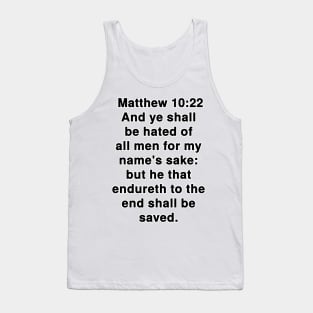 Matthew 10:22 King James Version Bible Verse Text Tank Top